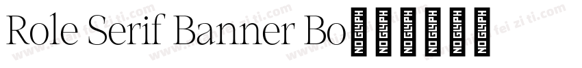 Role Serif Banner Bo字体转换
